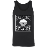 Exercise I Thought You Said Extra Rice Unisex Cotton Tank Top